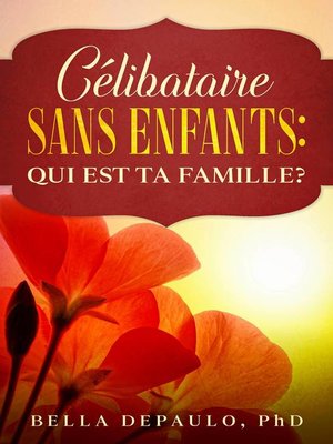 cover image of Célibataire, Sans Enfants